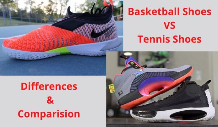 Basketball Shoes VS Tennis Shoes